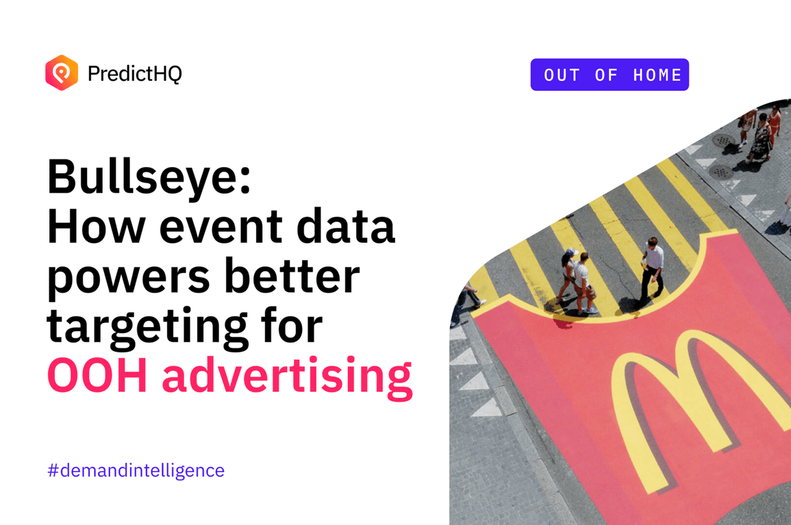 4 ways to target OOH ad placements around events - PredictHQ