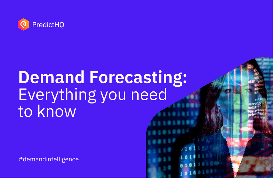 Predictable Forecasting Demand Forecasting: Everything You Need to Know - PredictHQ
